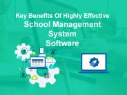 Key Benefits Of Highly Effective School Management System Software
