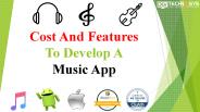 Cost and features to develop a music app
