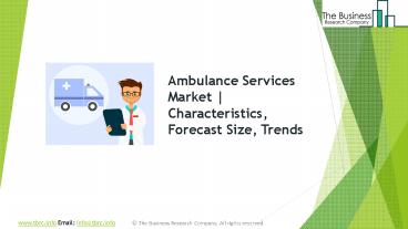 Ambulance Services Global Market Report 2019