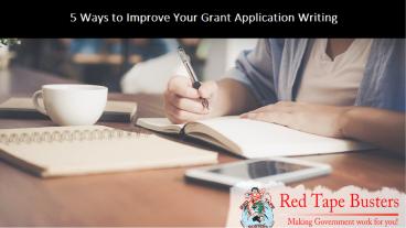 5 Ways to Improve Your Grant Application Writing