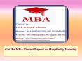 Get the MBA Project Report on Hospitality Industry PowerPoint PPT Presentation