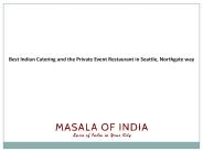 Indian Catering in Seattle Private Party Events in Seattle