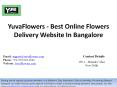 YuvaFlowers - Best Online Flowers Delivery Website In Bangalore PowerPoint PPT Presentation