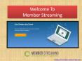 Member Streaming  Live Video Streaming PowerPoint PPT Presentation