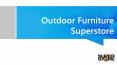 Outdoor Furniture Superstore PowerPoint PPT Presentation