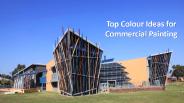 Top Colour ideas for Commercial Painting