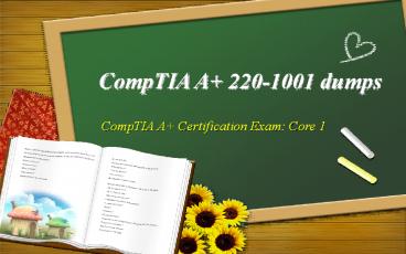 CompTIA A+ 220-1001 questions