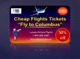 Cheap Flight Tickets for Fly to Columbus