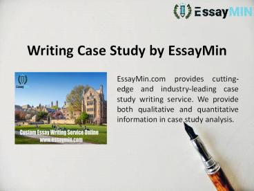 Hire Essaymin for the Case Study Writing Service