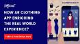 Earn more profit on your clothing business by using AR clothing app PowerPoint PPT Presentation