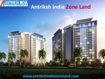 Antriksh India Zone Land