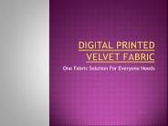 DIGITAL PRINTED VELVET FABRIC