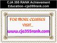 CJA 355 RANK Achievement Education--cja355rank.com PowerPoint PPT Presentation