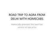 ROAD TRIP TO AGRA FROM DELHI WITH HOMECABS