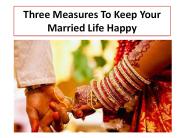Three Measures To Keep Your Married Life Happy