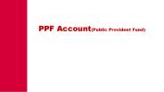 PPF Account(Public Provident Fund)