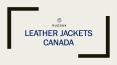 Leather Jackets Canada -RUDSAK PowerPoint PPT Presentation