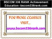 BSCOM 336 RANK Achievement Education--bscom336rank.com