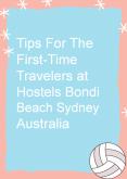 Tips For The First-Time Travelers at Hostels Bondi Beach Sydney Australia PowerPoint PPT Presentation