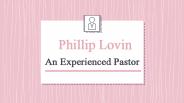 Phillip Lovin: A Reliable Minister