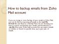 How to backup emails from Zoho Mail account PowerPoint PPT Presentation