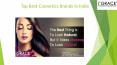 Top Best Cosmetics Brands in India PowerPoint PPT Presentation