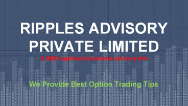 We Provide Best Option Trading Tips