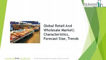 Retail And Wholesale Global Market Report 2019