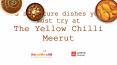 5 signature dishes you must try at The Yellow Chilli Meerut PowerPoint PPT Presentation