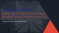 How to choose the right Advertising agency in 2019 PowerPoint PPT Presentation