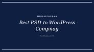 Best PSD to WordPress Company