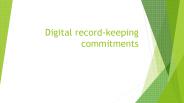 Digital record-keeping commitments