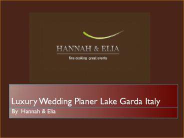 Luxury Wedding Planer Lake Garda Italy