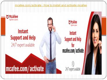 mcafee.com/activate - How to Install and activate mcafee