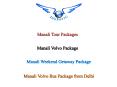 Manali Volvo Package | 4 days Manali Volvo Bus Package at ShubhTTC PowerPoint PPT Presentation