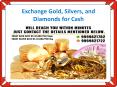 Exchange Gold, Silvers, and Diamonds for Cash