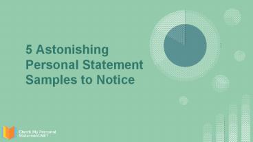 5 Astonishing Personal Statement Samples to Notice
