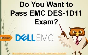 EMC DES-1D11 Questions and Answers Practice Test