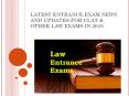 LATEST ENTRANCE EXAM NEWS AND UPDATES FOR CLAT & OTHER LAW EXAMS IN 2019 (1) PowerPoint PPT Presentation