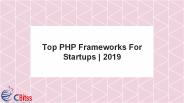 Top PHP frameworks for startups - 2019