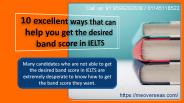 10 ways that can help you get the desired band score in IELTS