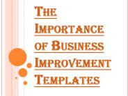 Some Essential Parts of Business Improvement Templates