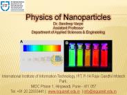Physics of Nanoparticles - Department of Applied Sciences & Engineering