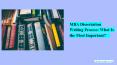 MBA dissertation writing process: what is the most important? PowerPoint PPT Presentation
