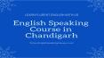 English Speaking Classes In Chandigarh-ESCC PowerPoint PPT Presentation