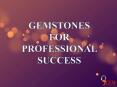 GEMSTONES FOR PROFESSIONAL SUCCESS PowerPoint PPT Presentation