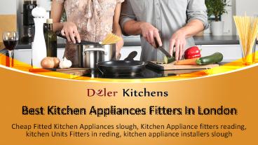 Best Kitchen Appliances Fitters In London
