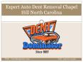 Expert Auto Dent Removal Chapel Hill North Carolina PowerPoint PPT Presentation