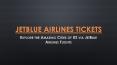 Explore the Amazing Cities of US via JetBlue Airlines Flights PowerPoint PPT Presentation
