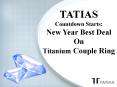 TATIAS Countdown Starts: New Year Best Deal On Titanium Couple Ring
